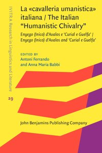 La  «cavalleria umanistica» italiana / The Italian “Humanistic Chivalry”