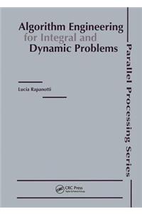 Algorithm Engineering for Integral and Dynamic Problems
