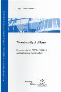 Nationality of Children - Recommendation CM/Rec(2009)13 and Explanatory Memorandum (2010)