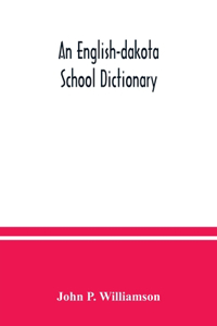 An English-Dakota school dictionary