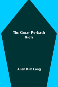 Great Potlatch Riots