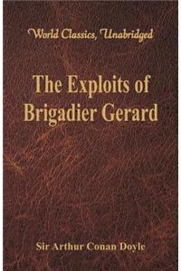 Exploits of Brigadier Gerard (World Classics, Unabridged)