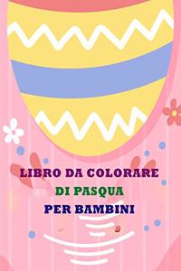 Libro Di Pasqua Da Colorare Per Bambini