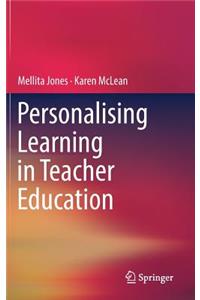 Personalising Learning in Teacher Education