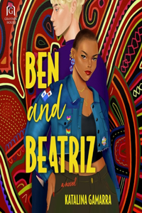 Ben and Beatriz Lib/E