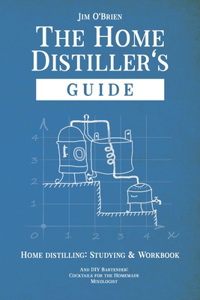 Home Distillers' Guide