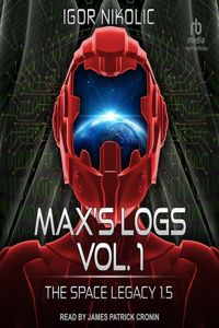 Max's Logs Vol. 1