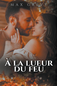 À la lueur du feu