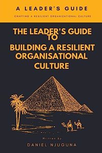 Leader's Guide to Building a Resilient Organizational Culture
