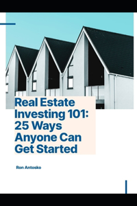 Real Estate Investing 101