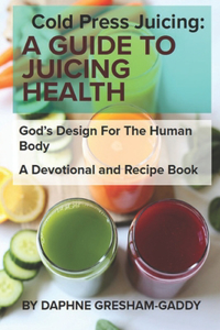Cold Press Juicing