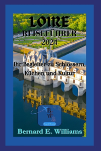 Loire Reiseführer 2024