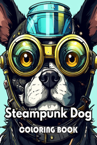 Steampunk Dog Coloring Book