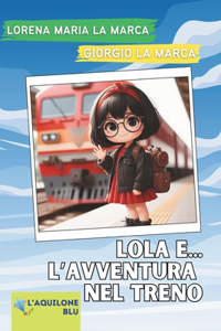 Lola... e l'avventura nel treno