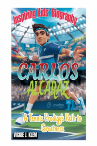 Carlos Alcaraz Kids' Biography