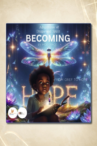 Becoming, From Grief to Hope
