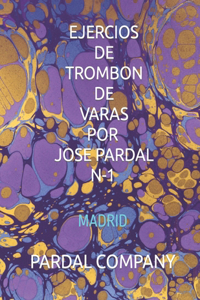 Ejercios de Trombon de Varas Por Jose Pardal N-1