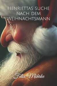 Henriettas suche nach dem Weihnachtsmann