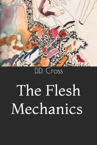 Flesh Mechanics