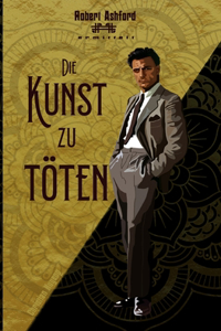 Die Kunst zu töten