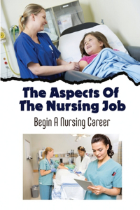 Aspects Of The Nursing Job