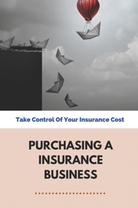 Purchasing A Insurance Business