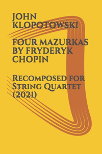 Four Mazurkas by Fryderyk Chopin