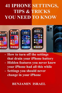 41 iPhone Settings, Tips & Tricks You Need to Know