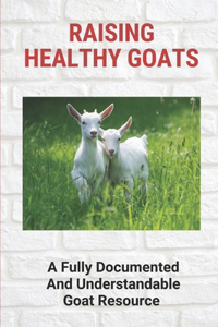Raising Healthy Goats