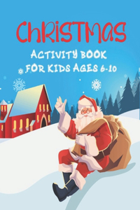 Christmas Activity Book For Kids Ages 6-10