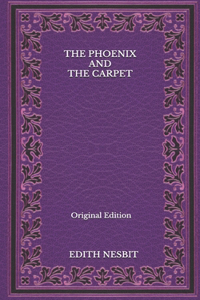 The Phoenix And The Carpet - Original Edition