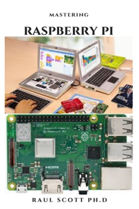 Mastering Raspberry Pi
