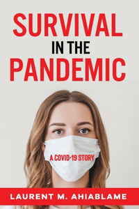 Survival in the Pandemic