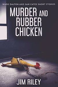 Murder And Rubber Chicken