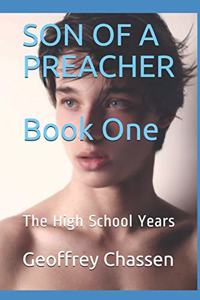 Son of a Preacher: Book One: The High School Years