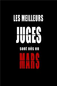 Les Meilleurs Juges sont nés en Mars carnet de notes