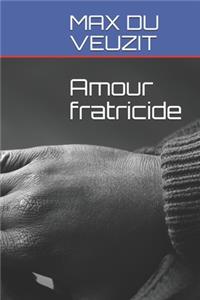 Amour fratricide