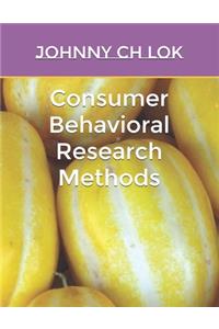Consumer Behavioral Research Methods