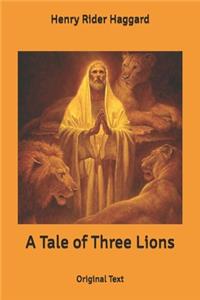 A Tale of Three Lions