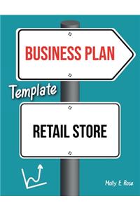 Business Plan Template Retail Store