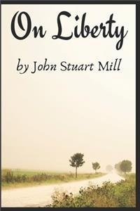 On Liberty by John Stuart Mill