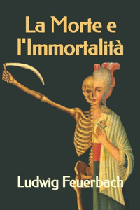 La Morte e l'Immortalità