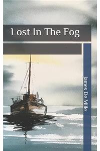 Lost In The Fog