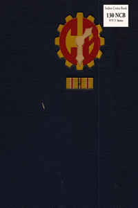 Seabee Cruise Book 130 NCB WW II Series