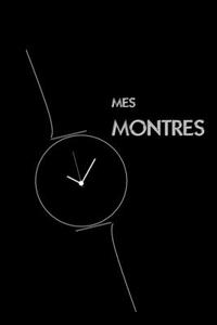 Mes Montres