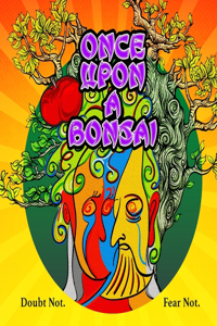 Once Upon a Bonsai