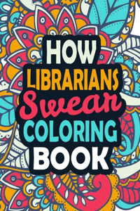 How Librarians Swear Coloring Book