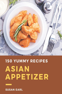 150 Yummy Asian Appetizer Recipes
