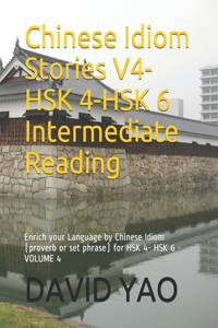 Chinese Idiom Stories V4-HSK 4-HSK 6 Intermediate Reading
