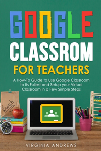 Google Classroom for Teachers